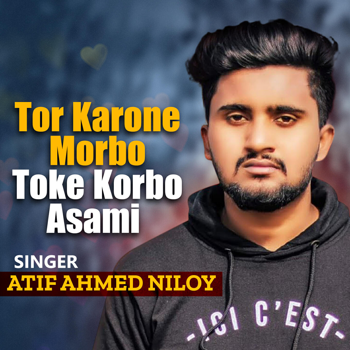 Релиз Tor Karone Morbo Toke Korbo Asami l Atif Ahmed Niloy l Bangla Song