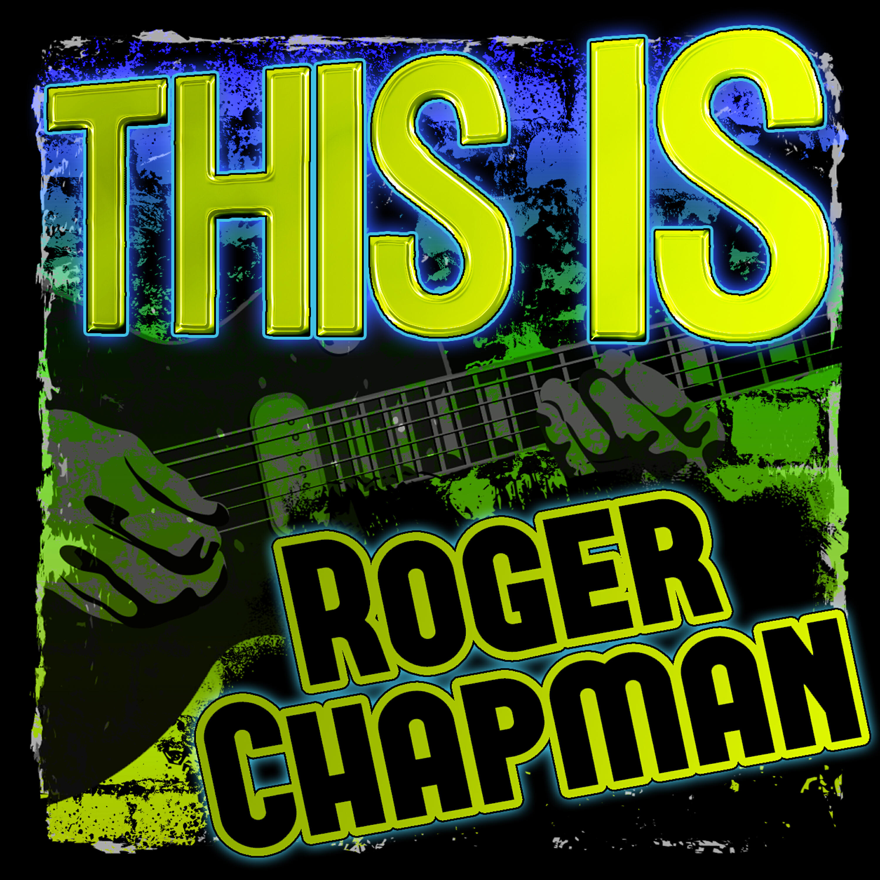 Релиз This Is Roger Chapman