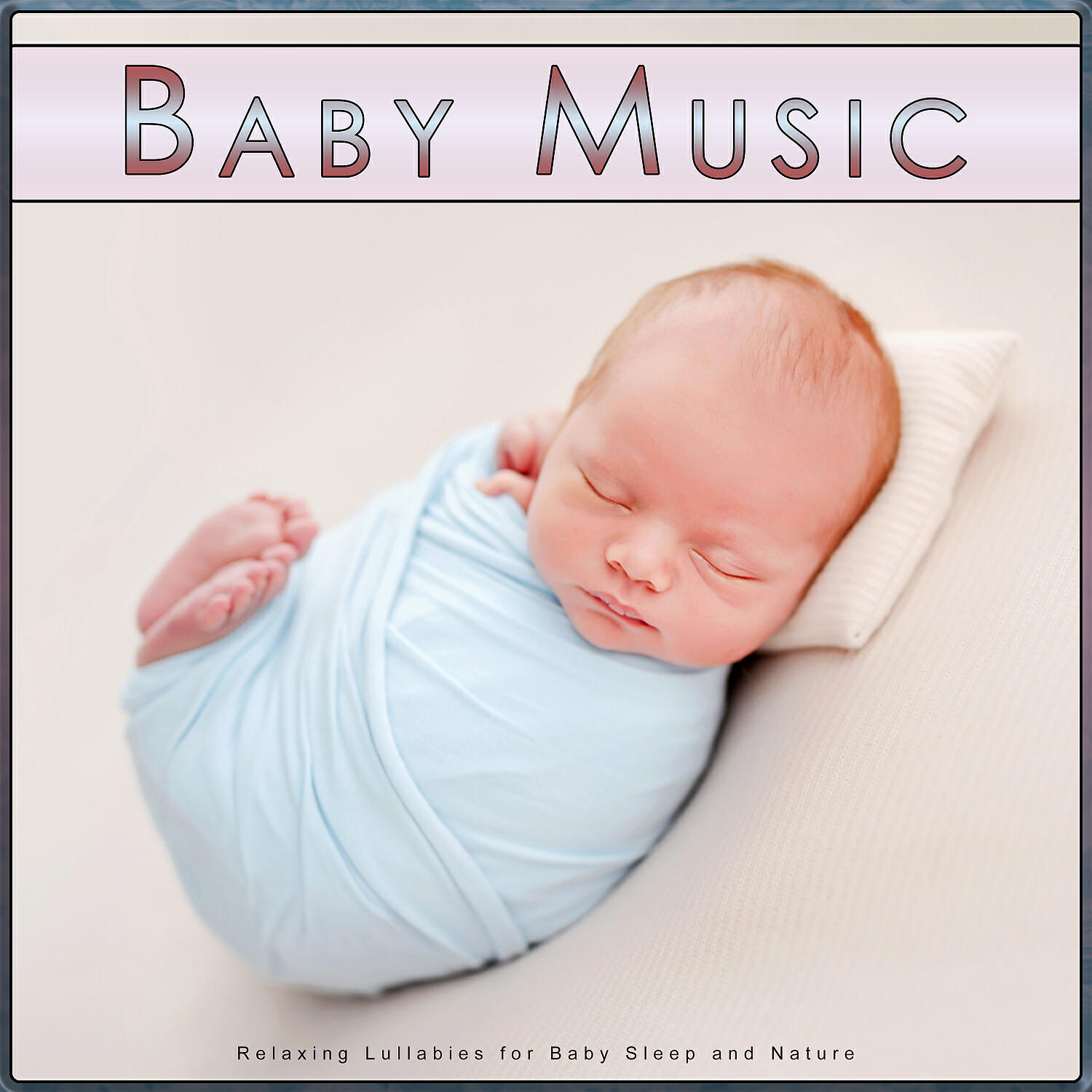 Релиз Baby Music: Relaxing Lullabies for Baby Sleep and Nature