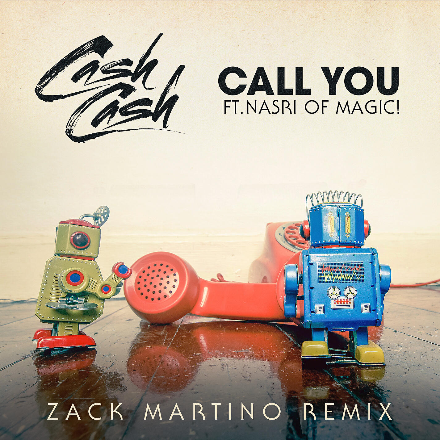 Релиз Call You (feat. Nasri of MAGIC!) [Zack Martino Remix]