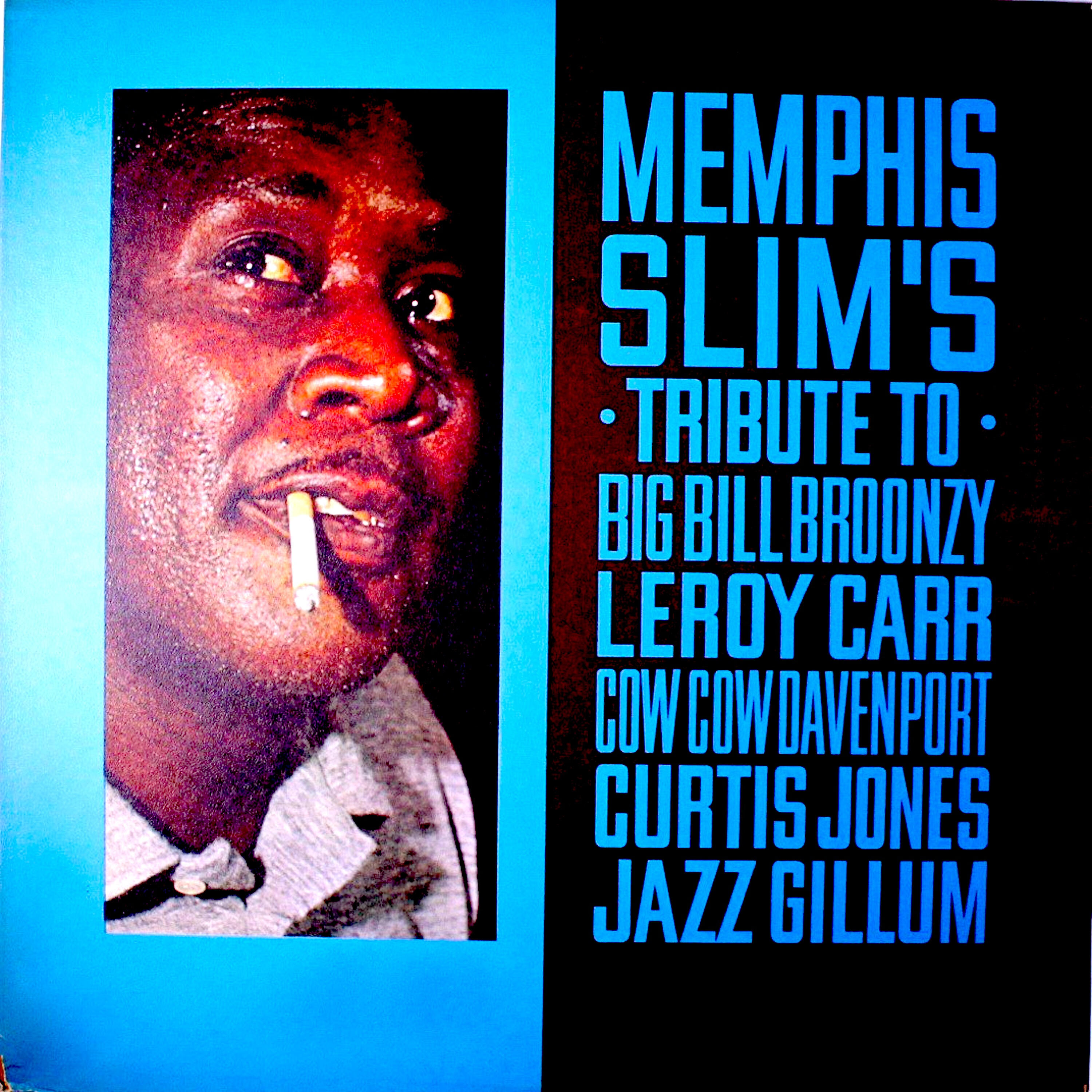 Постер альбома Memphis Slim's Tribute to Big Bill Broonzy, Leroy Carr, Cow Cow Davenport, Curtis Jones, Jazz Gillum