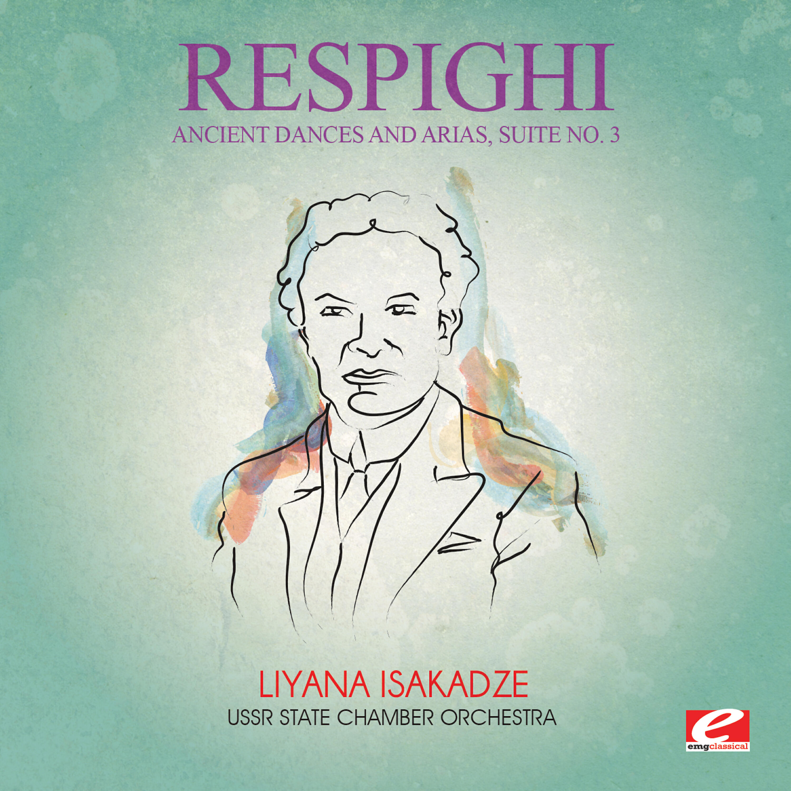 Релиз Respighi: Ancient Dances and Arias, Suite No. 3 (Digitally Remastered)