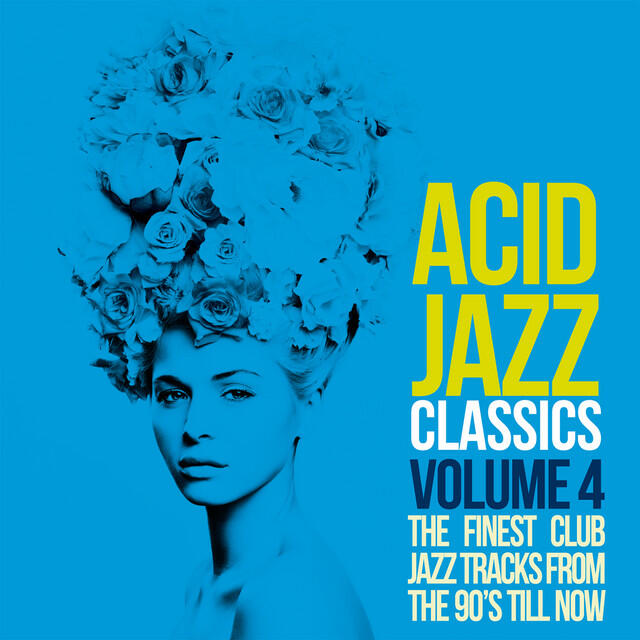 Релиз Acid Jazz Classics, Vol. 4 (The Finest Club Jazz Tracks From the 90's Till Now)
