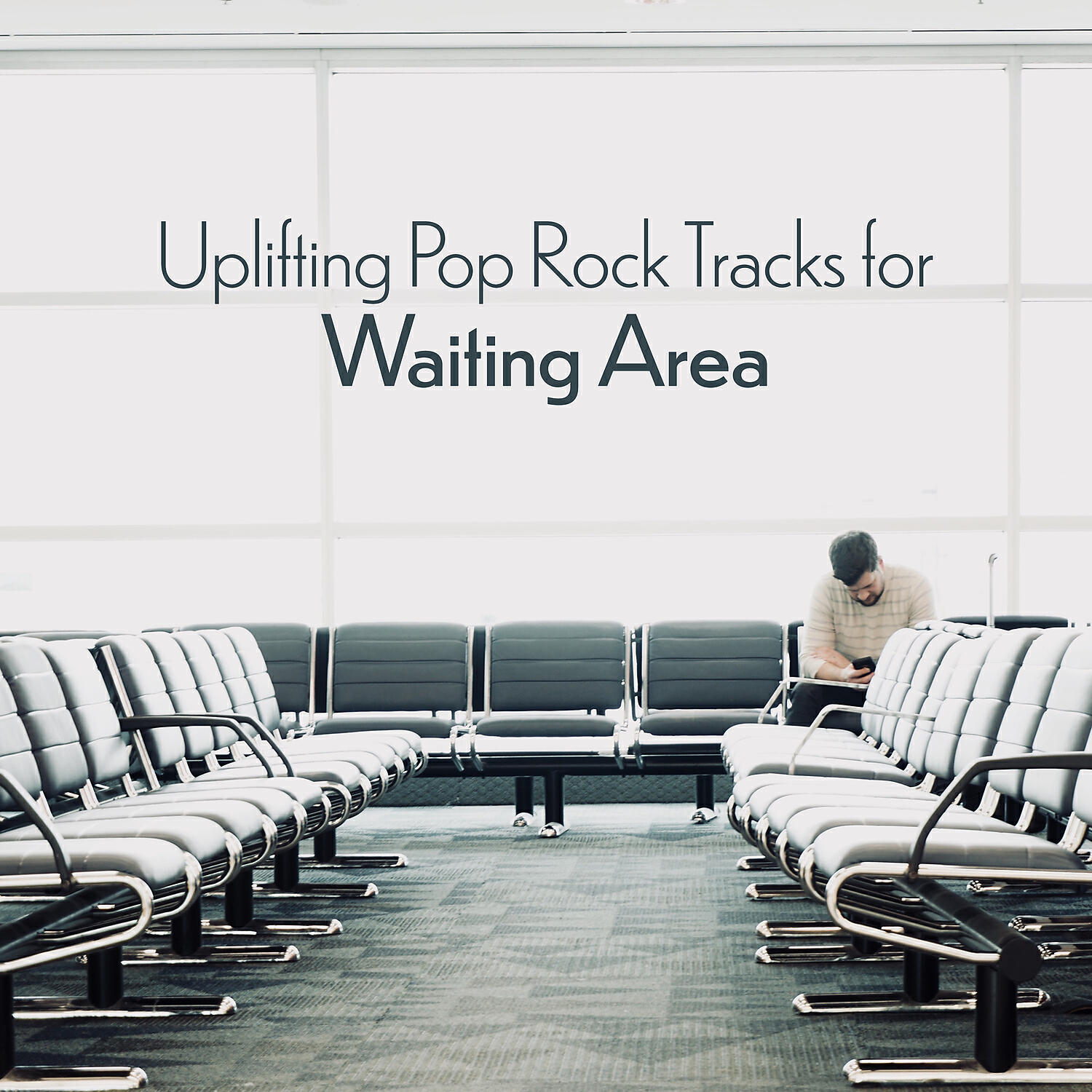 Релиз Uplifting Pop Rock Tracks for Waiting Area - Stress-Reducing Music for Waiting Room in an Office, Airport or Institution