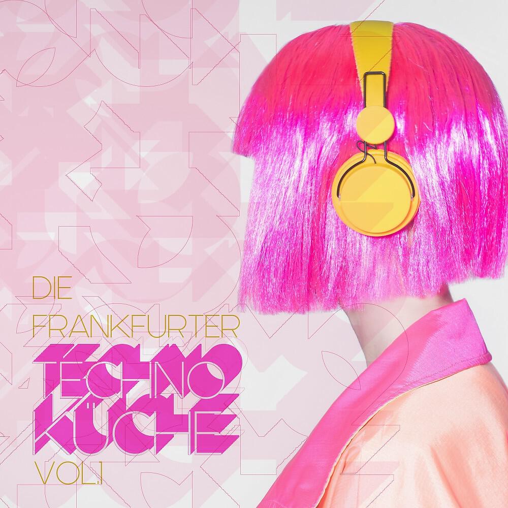 Релиз Die Frankfurter Techno Küche, Vol. 1