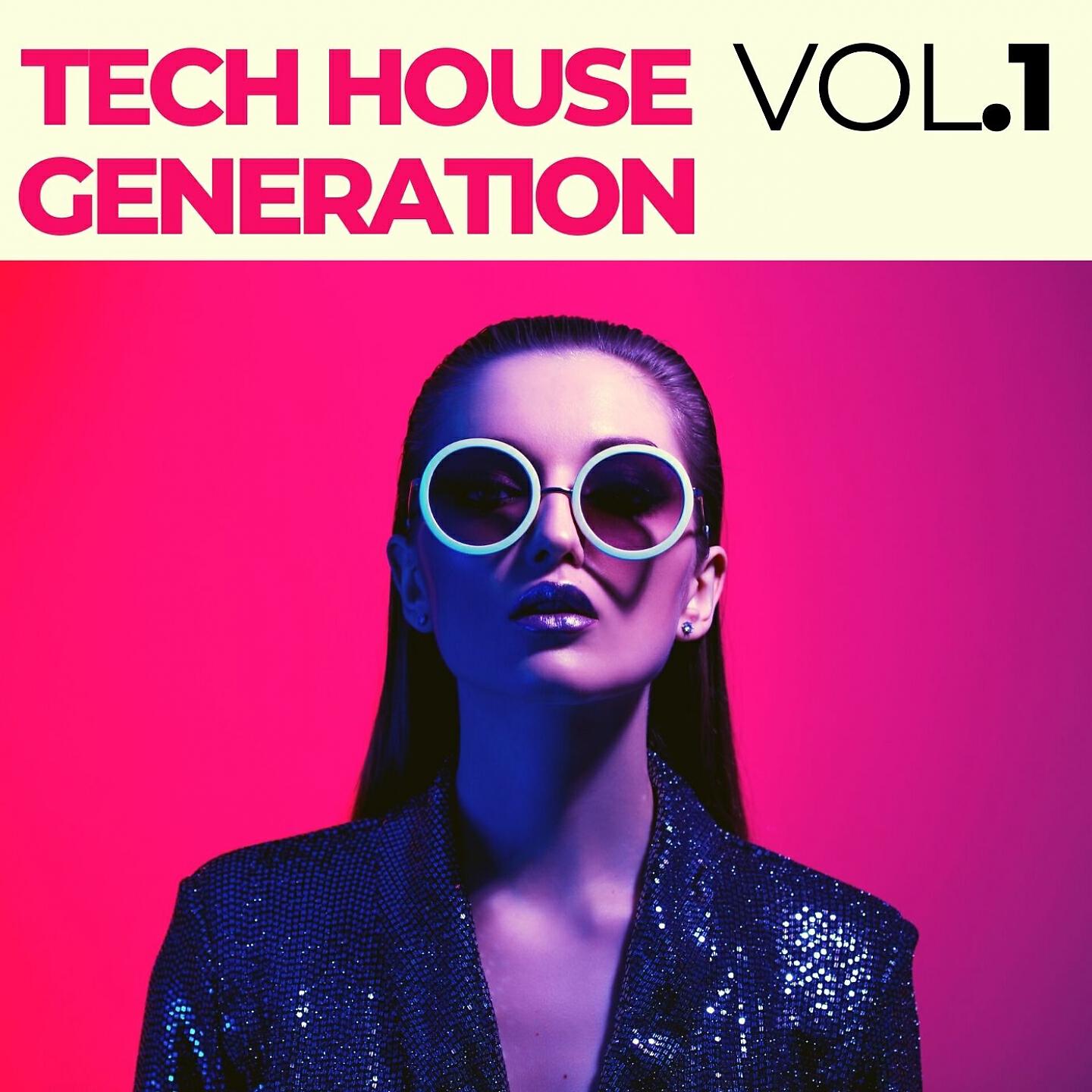 Релиз Tech House Generation, Vol. 1