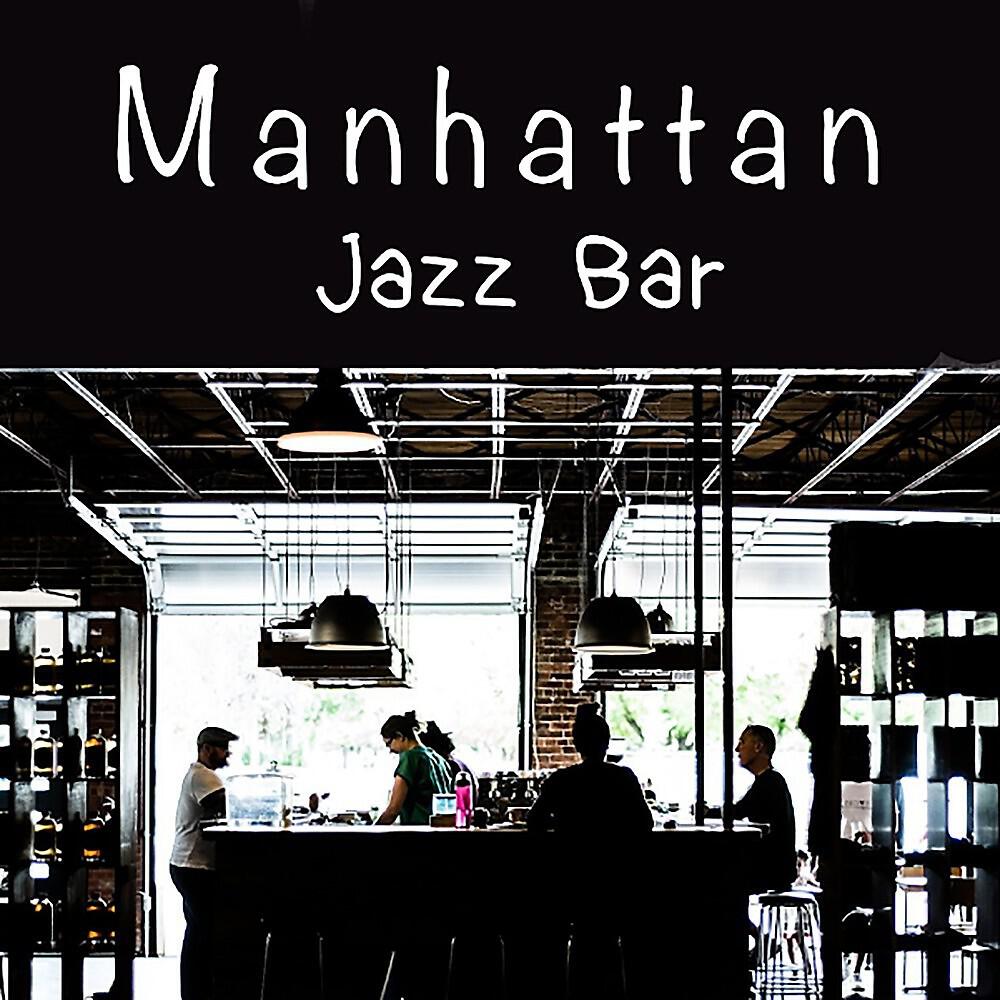 Релиз Manhattan Jazz Bar (Bar & Dinner Music)