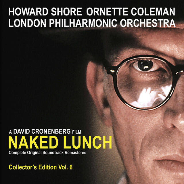 Релиз Naked Lunch (The Complete Original Soundtrack Remastered) [Collector's Edition Vol. 6]
