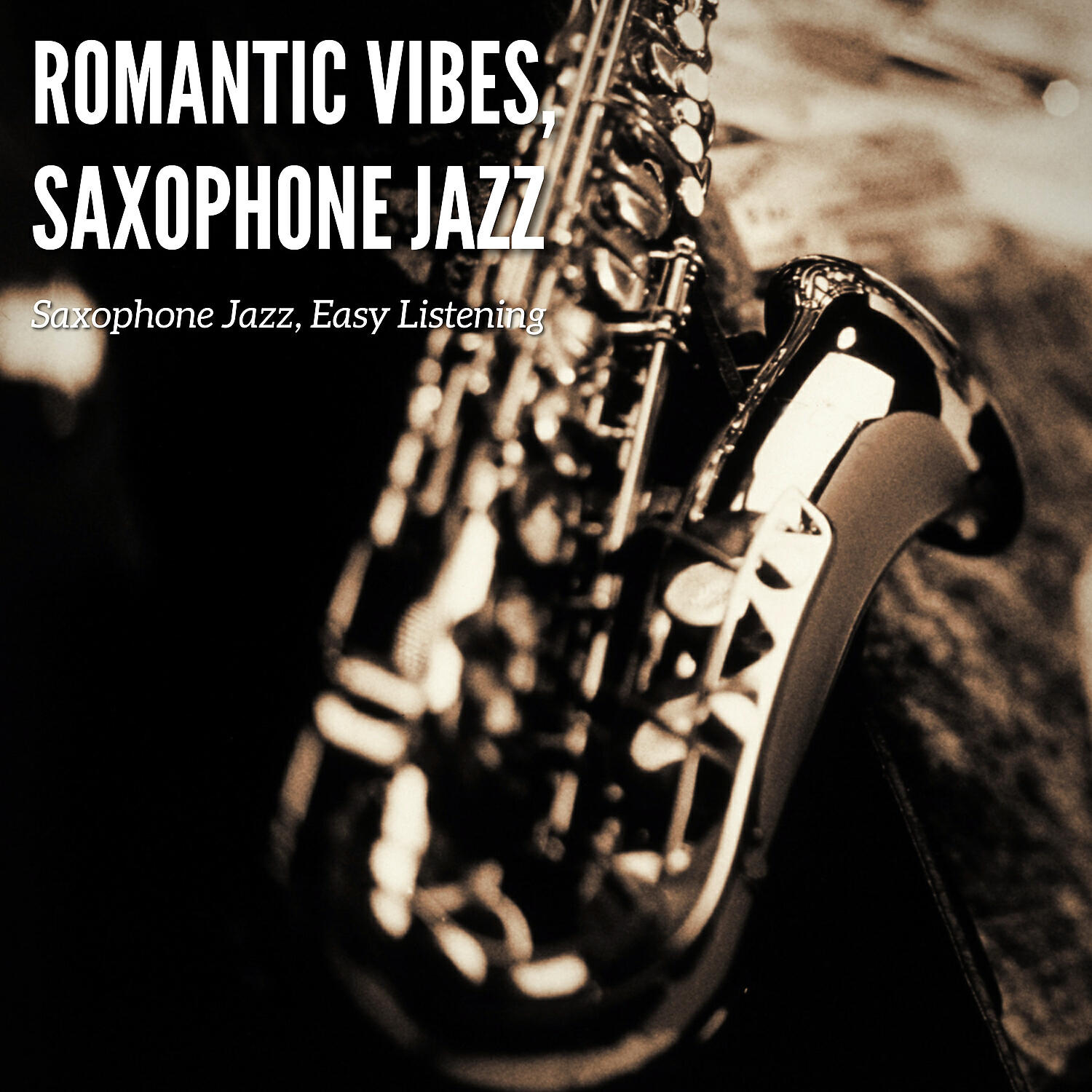 Постер альбома Romantic Vibes, Saxophone Jazz