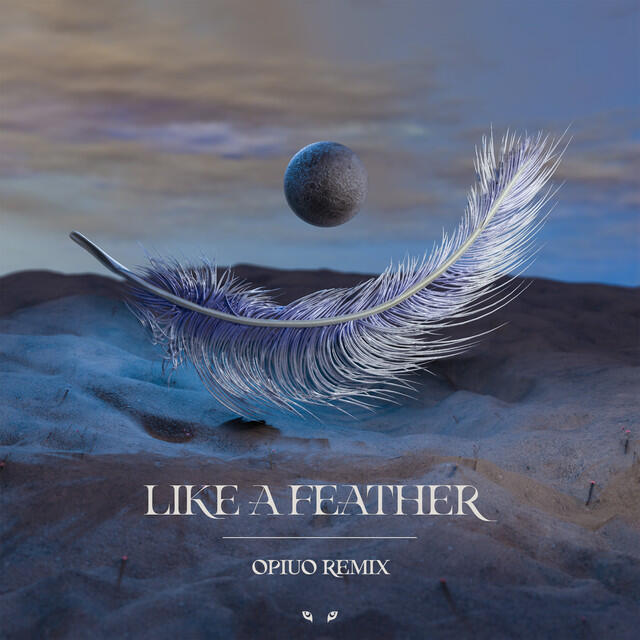 Трек Like a Feather - Opiuo Remix