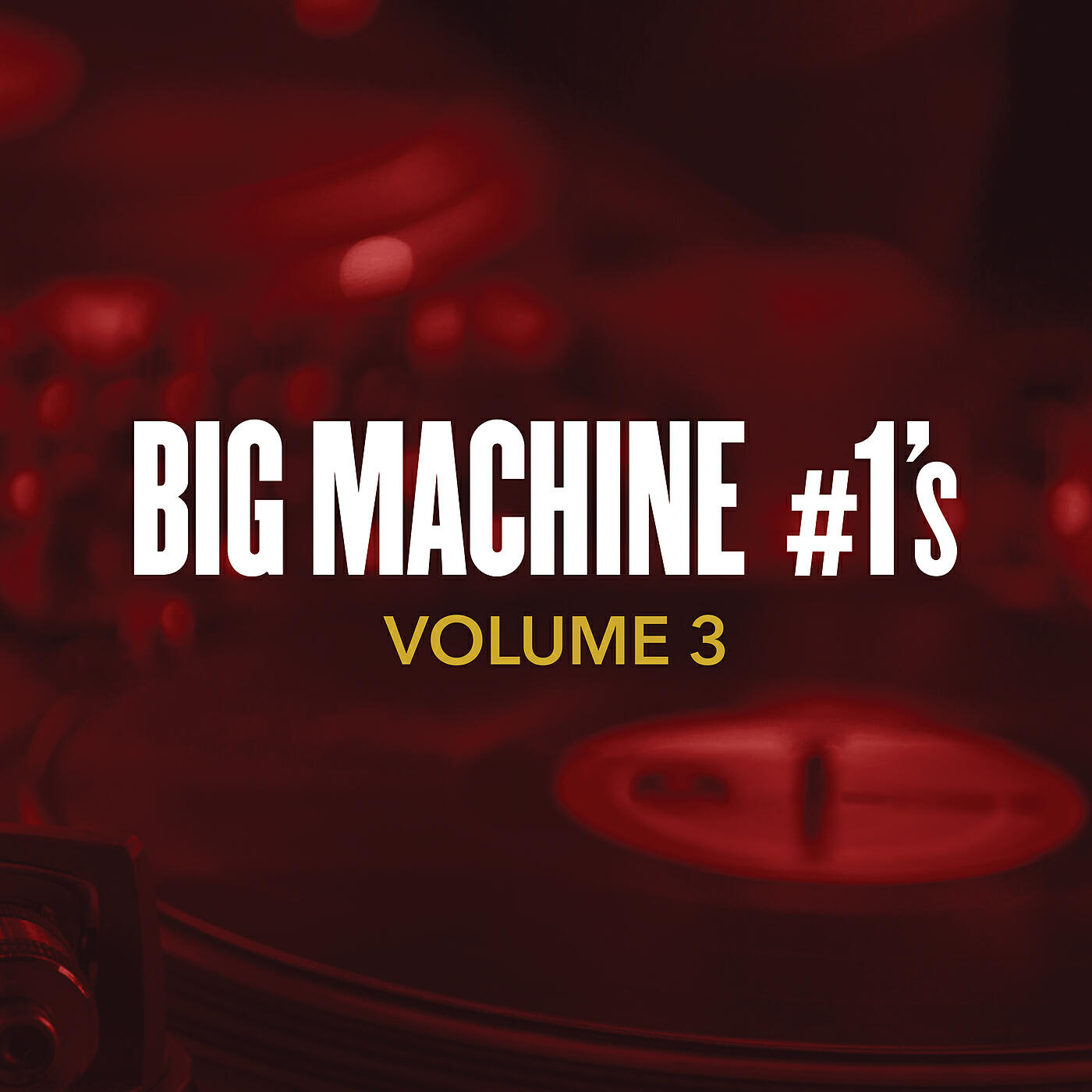 Релиз Big Machine #1's, Volume 3