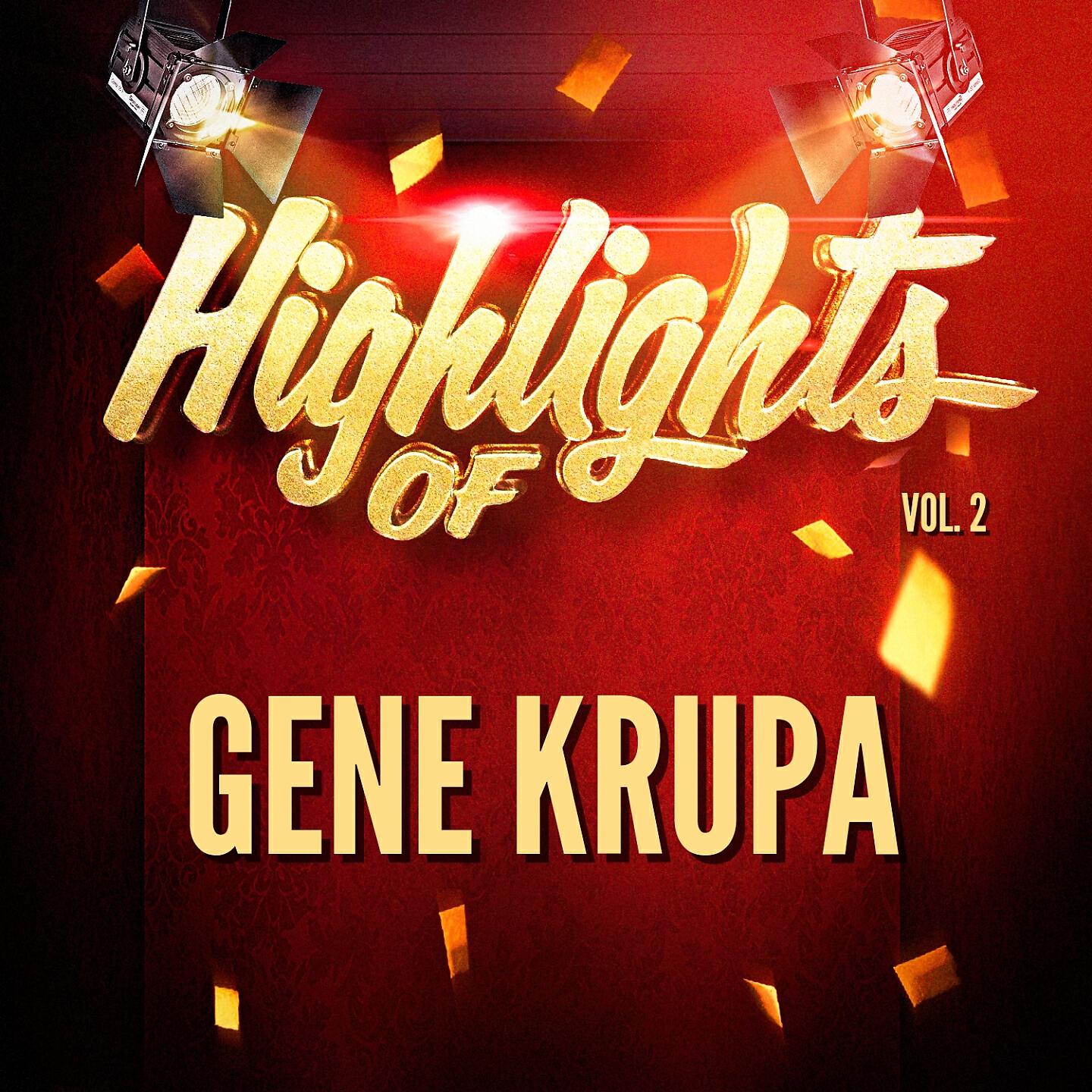 Постер альбома Highlights of Gene Krupa, Vol. 2