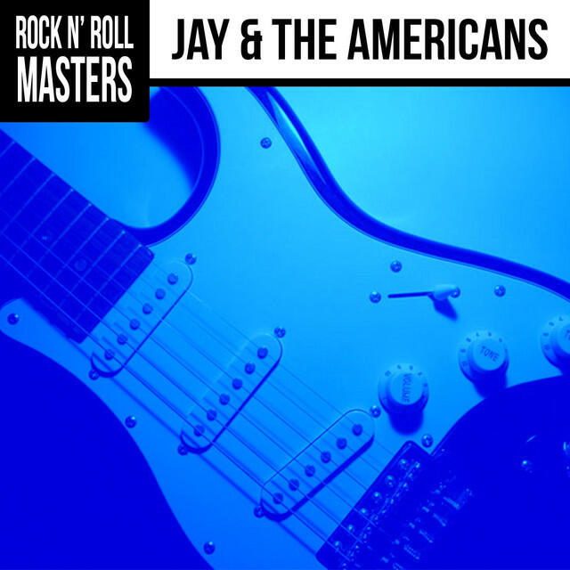Релиз Rock n' Roll Masters: Jay & The Americans