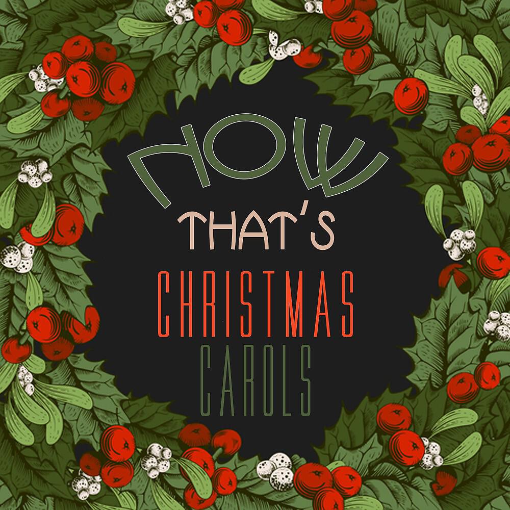 Релиз Now That's Christmas Carols