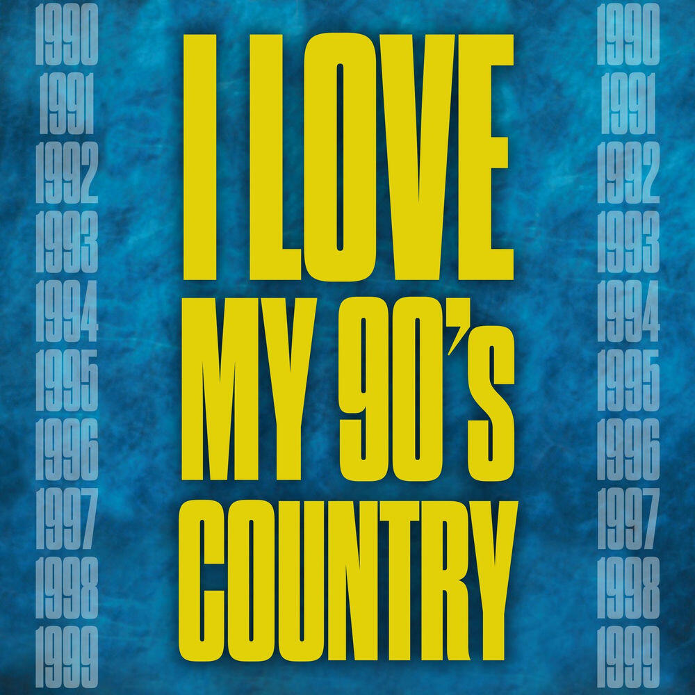 Релиз I Love My 90's Country