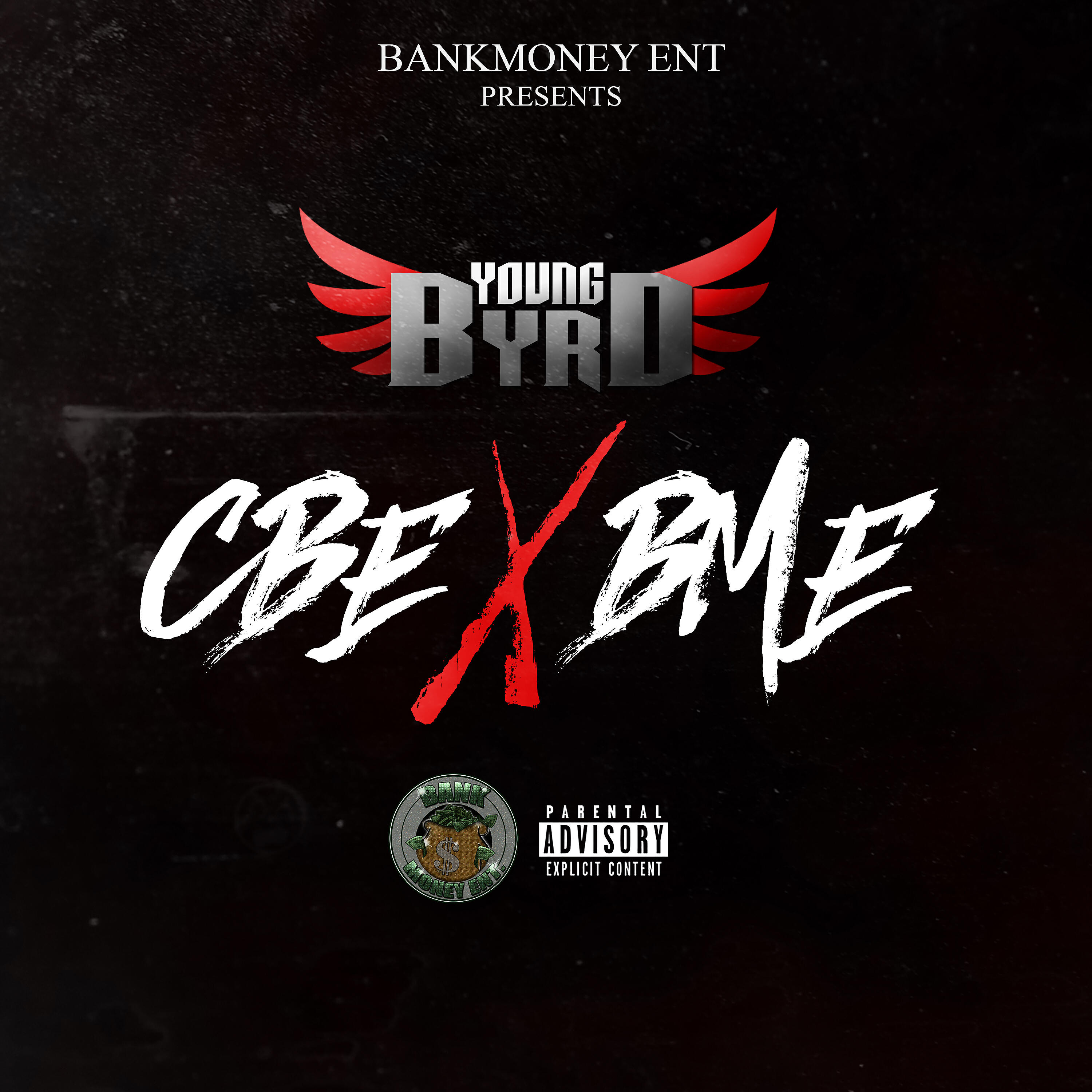 Релиз Bankmoney Ent Presents Young Byrd: Cbe X Bme