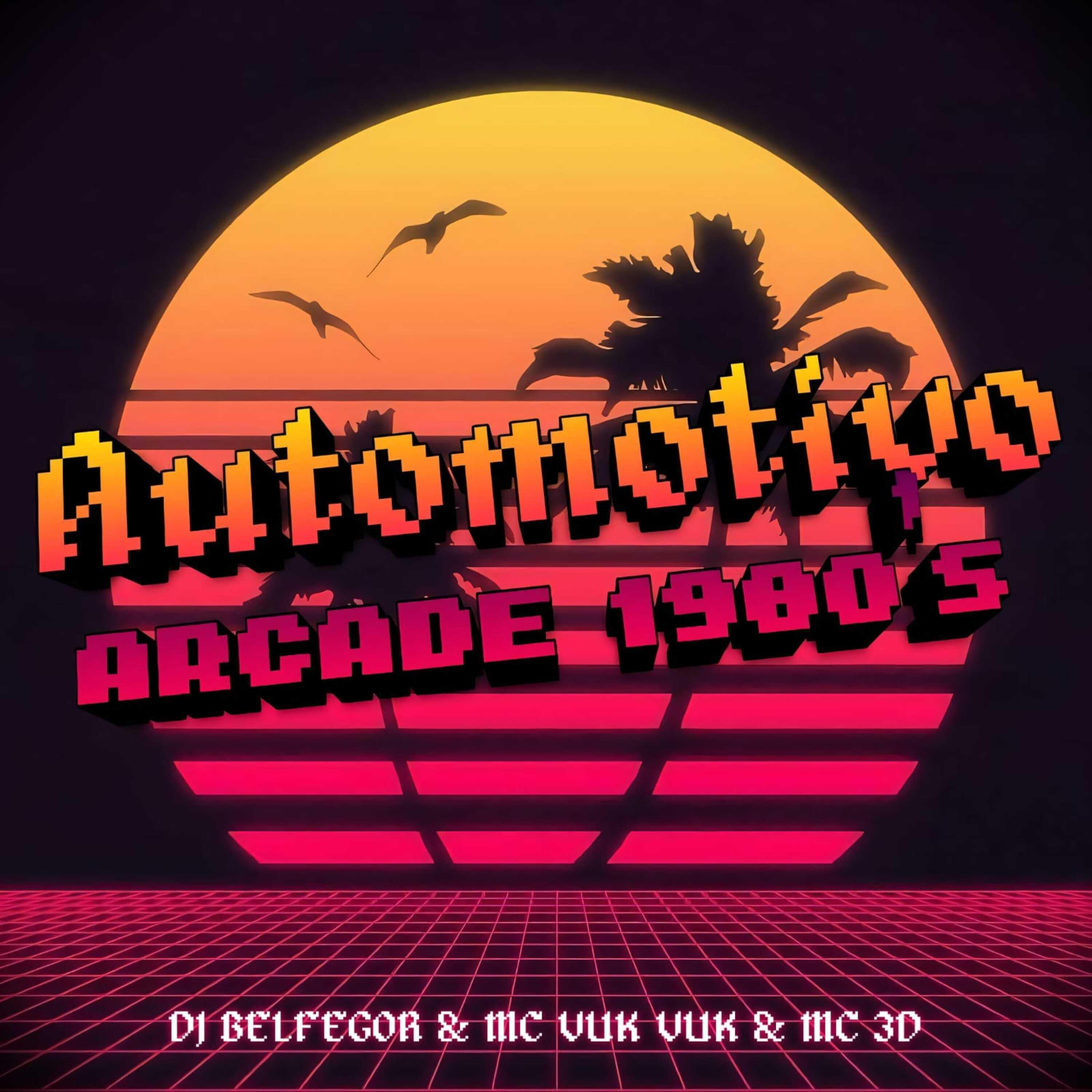 Скачать песню DJ Belfegor, MC Vuk Vuk, Mc 3D - Automotivo Arcade 1980S бесплатно в MP3 для Android и iOS