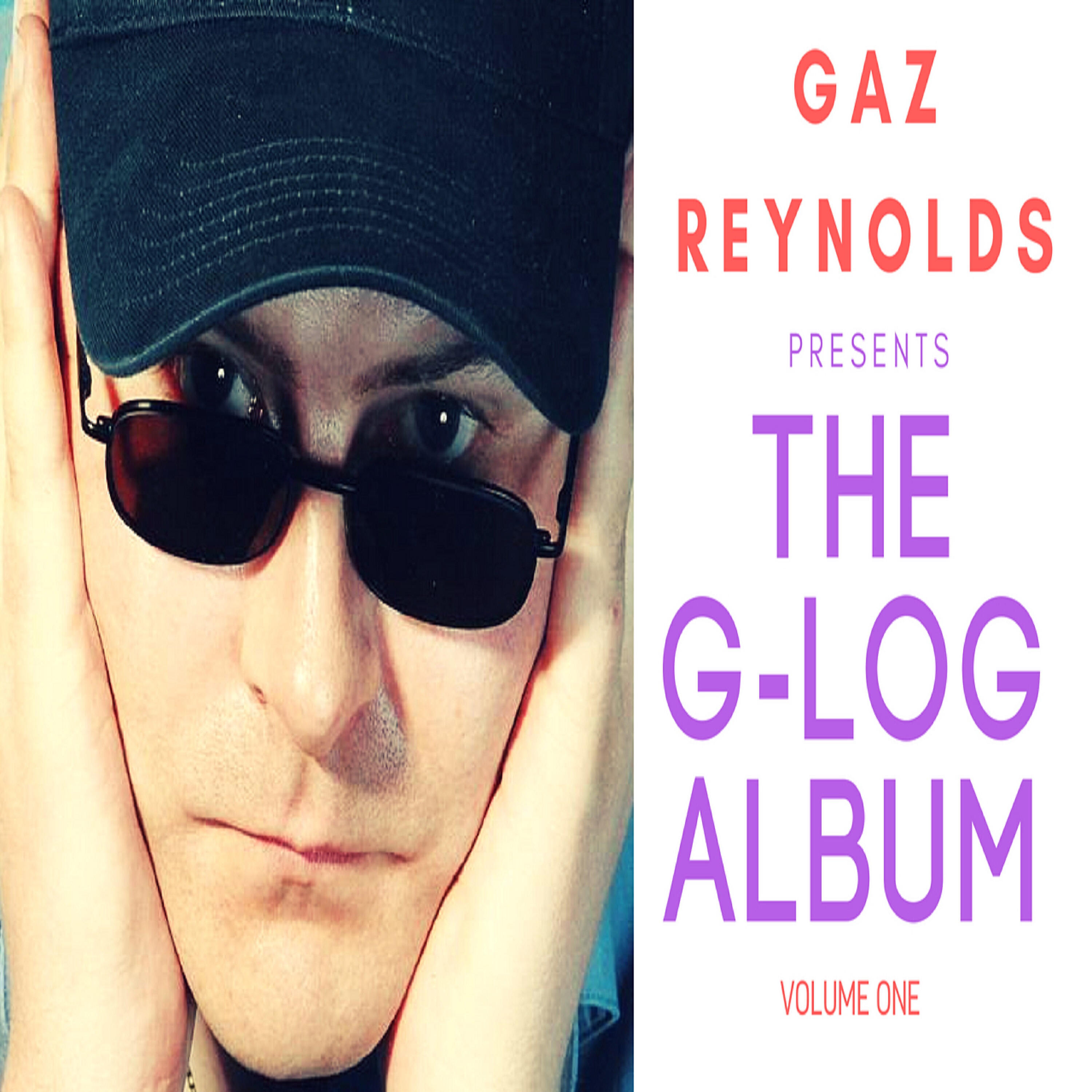 Релиз Gaz Reynolds Presents the G-Log Volume One