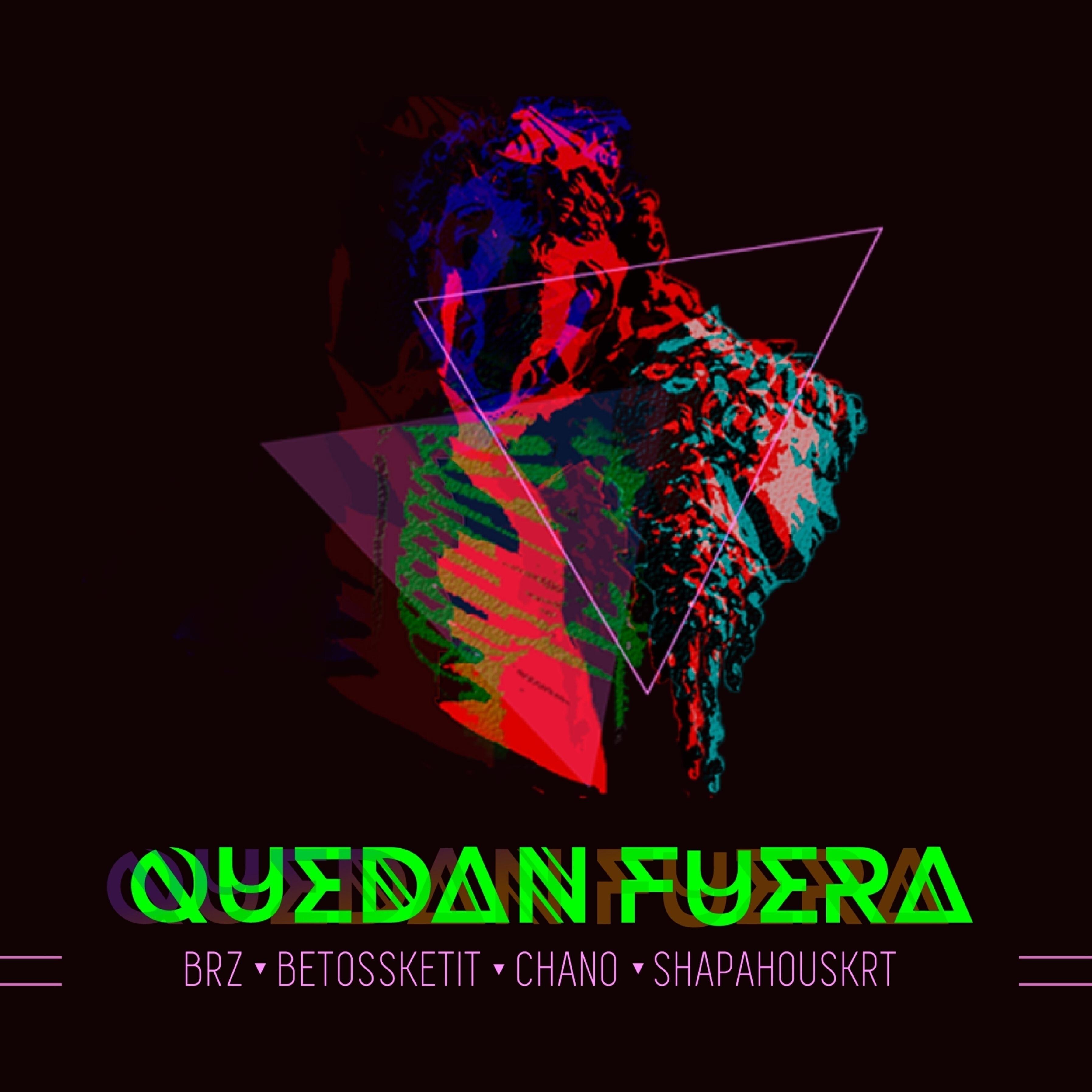 Релиз Quedan Fuera (feat. Chano, Brz, Shapahouskrt)
