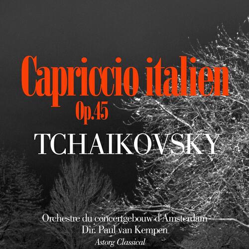 Релиз Tchaikoksky : Capriccio italien, Op. 45