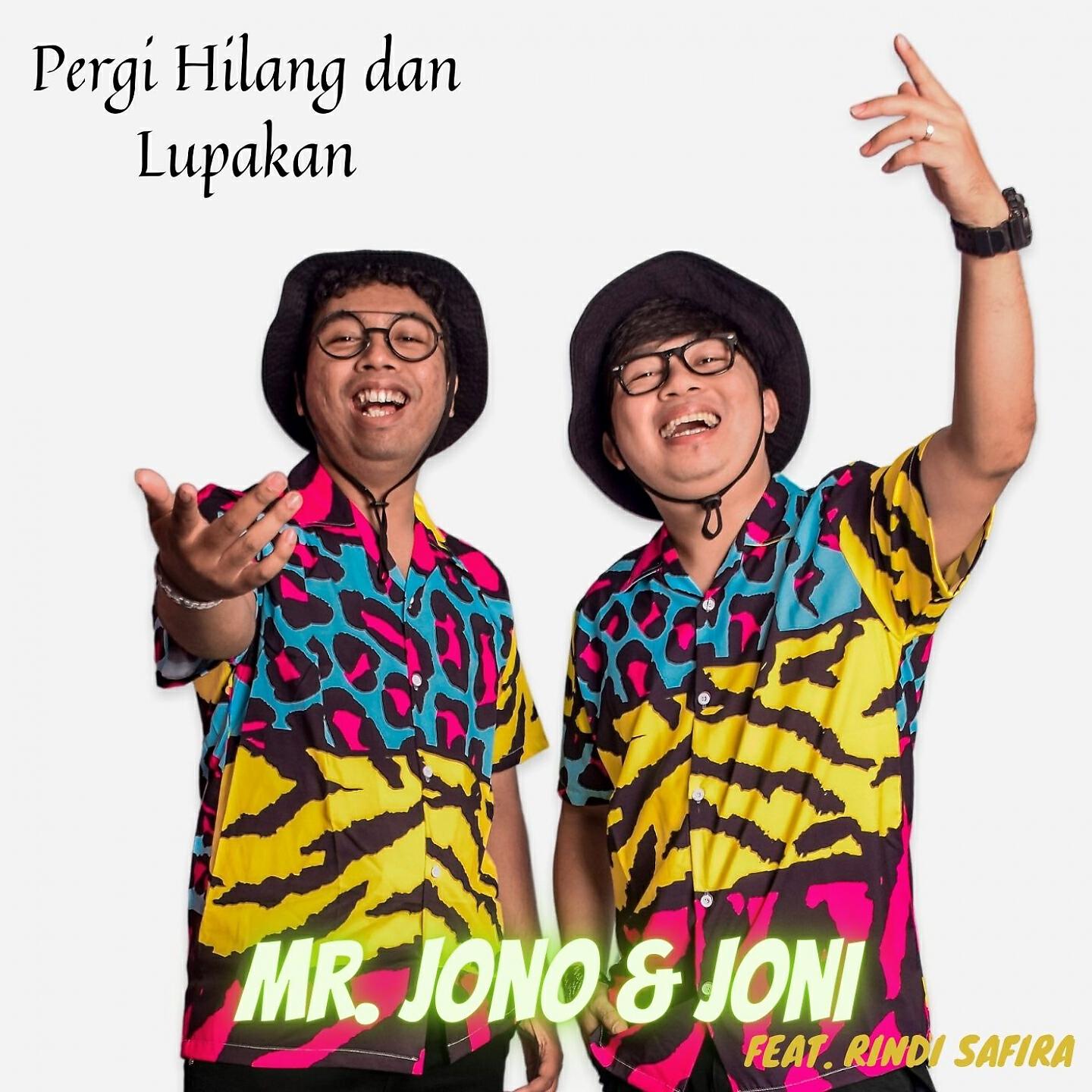 Постер альбома Pergi Hilang Dan Lupakan