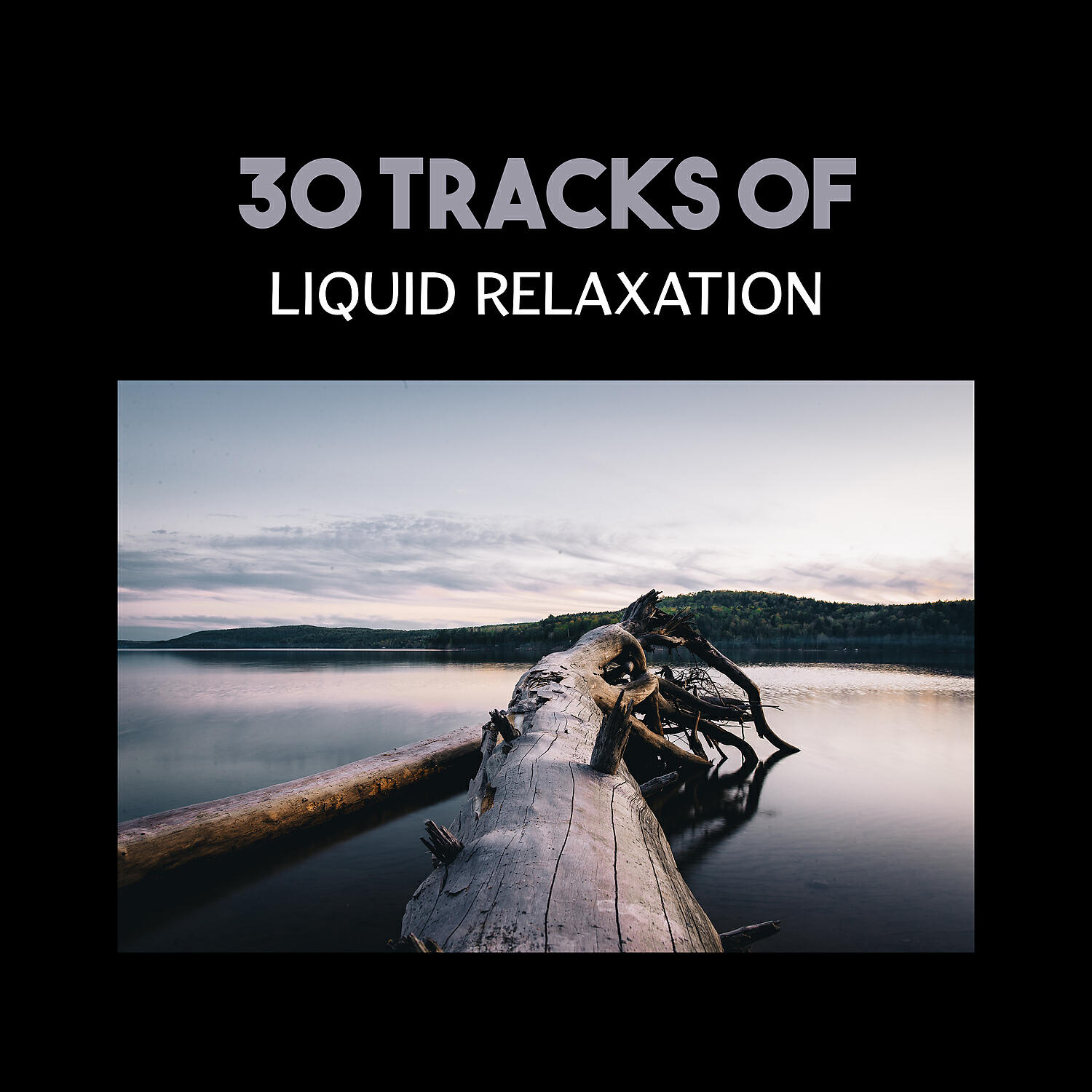 Релиз 30 Tracks of Liquid Relaxation – Music Therapy, Less Anxiety and Stress, Calm Rest Time, Peace of Mind, Feeling Positive Energy