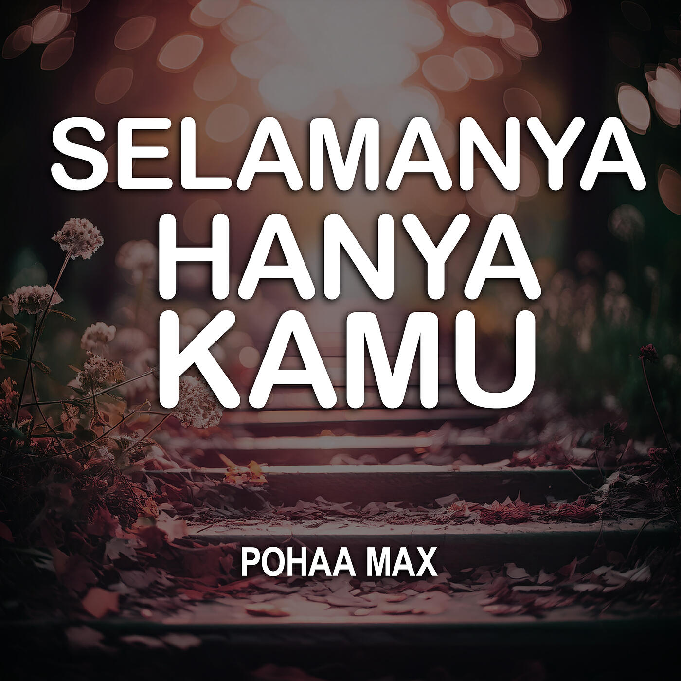 Релиз Selamanya Hanya Kamu