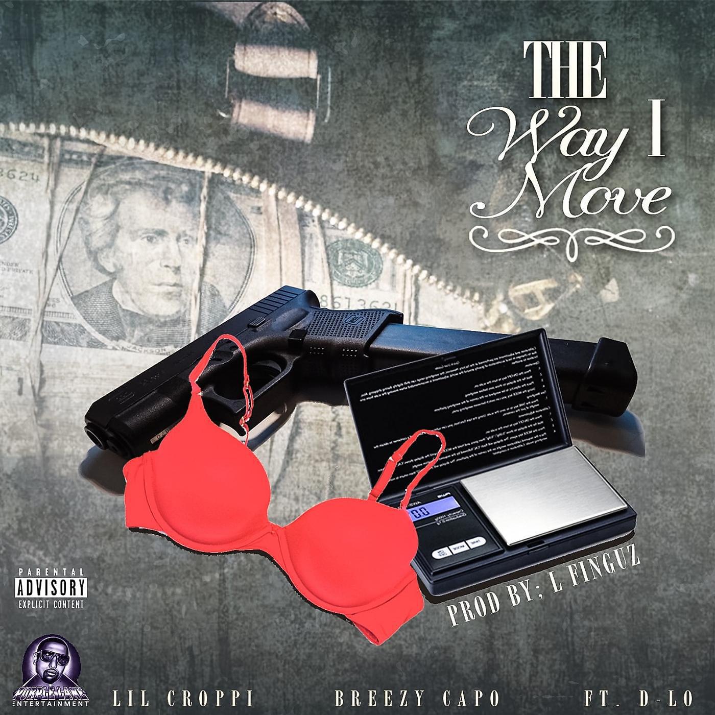 Релиз The Way I Move (feat. Dlo & Breezy Capo)
