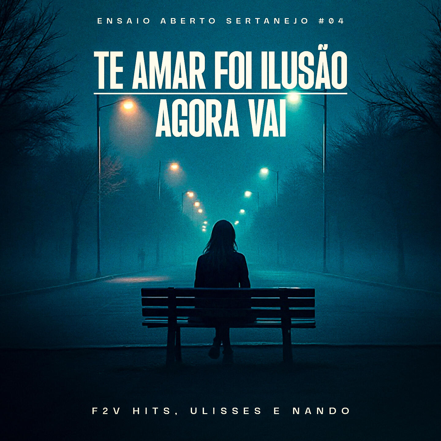 Релиз Te Amar Foi Ilusão / Agora Vai (Ensaio Aberto Sertanejo #04)