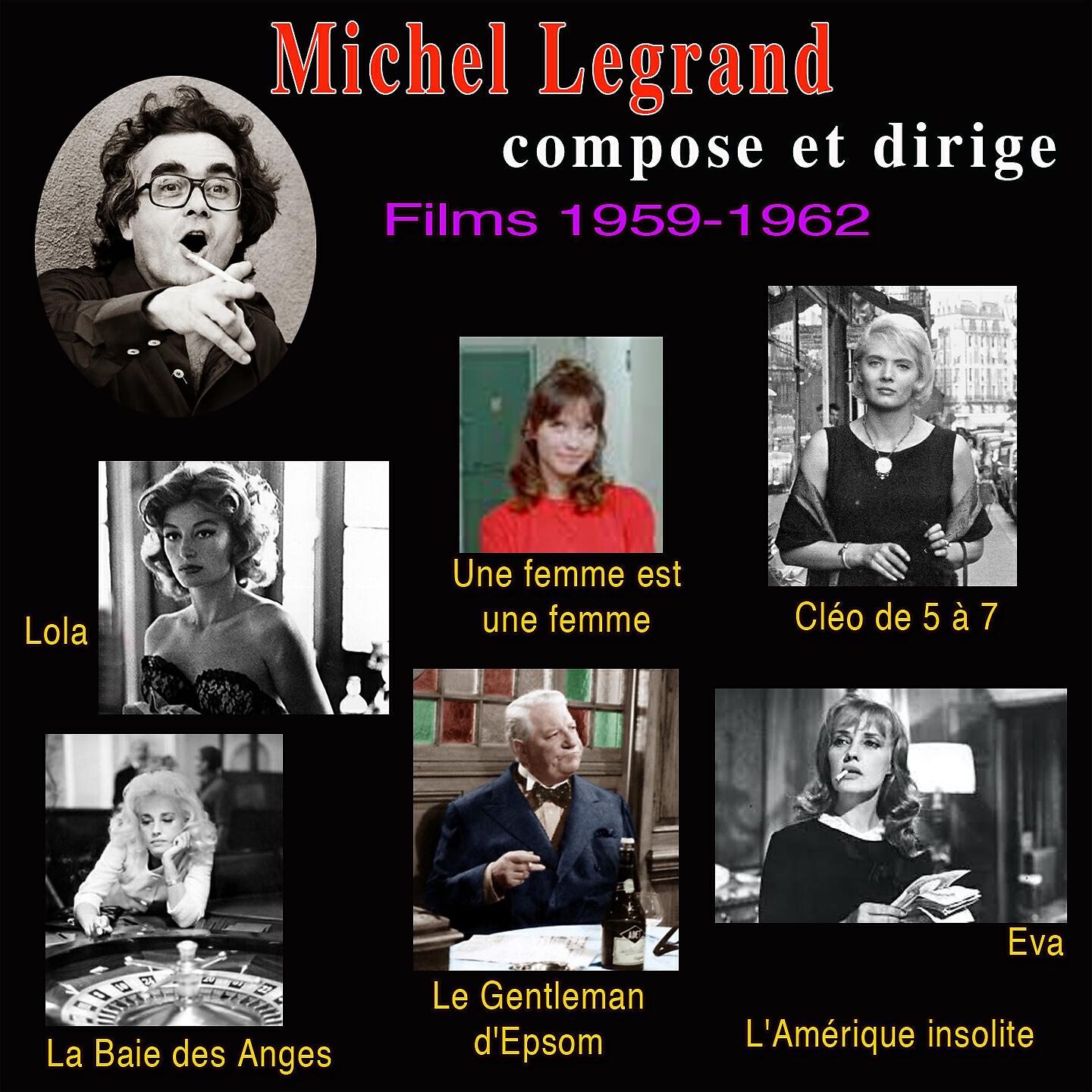 Постер альбома Michel Legrand compose et dirige ses musiques de films (1952-1962)