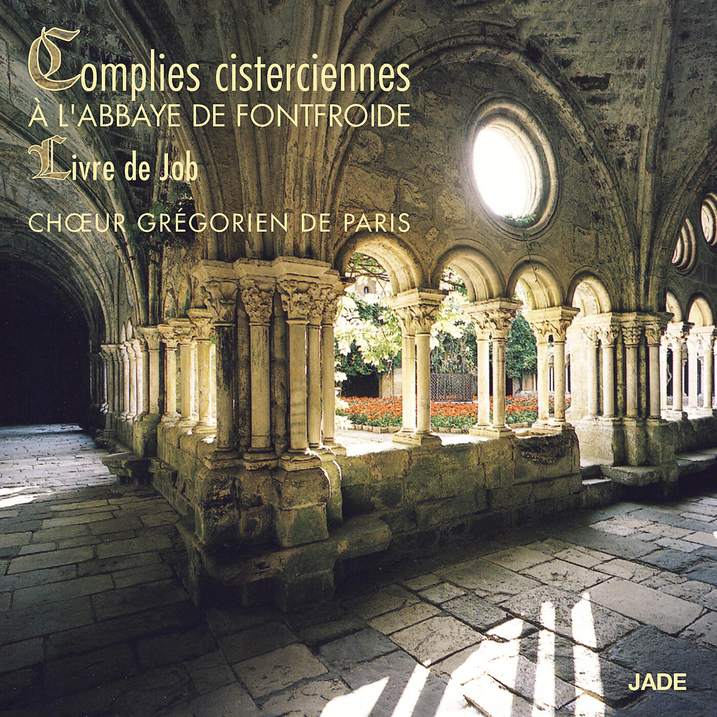 Релиз Chant Grégoriens : Complies Cisterciennes à l'Abbaye de Fontfroide, Livre de Job