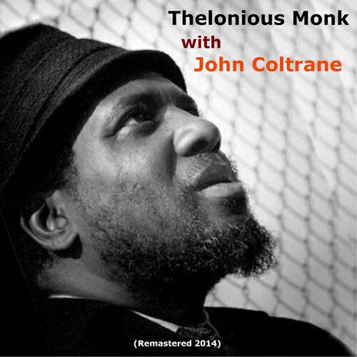 Релиз Thelonious Monk With John Coltrane (Remastered 2014)