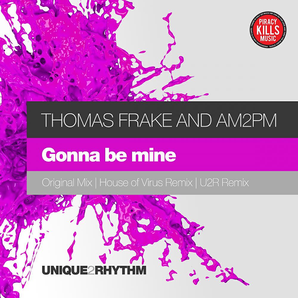 Скачать песню Thomas Frake, Am2pm - Gonna Be Mine бесплатно в MP3 для Android и iOS