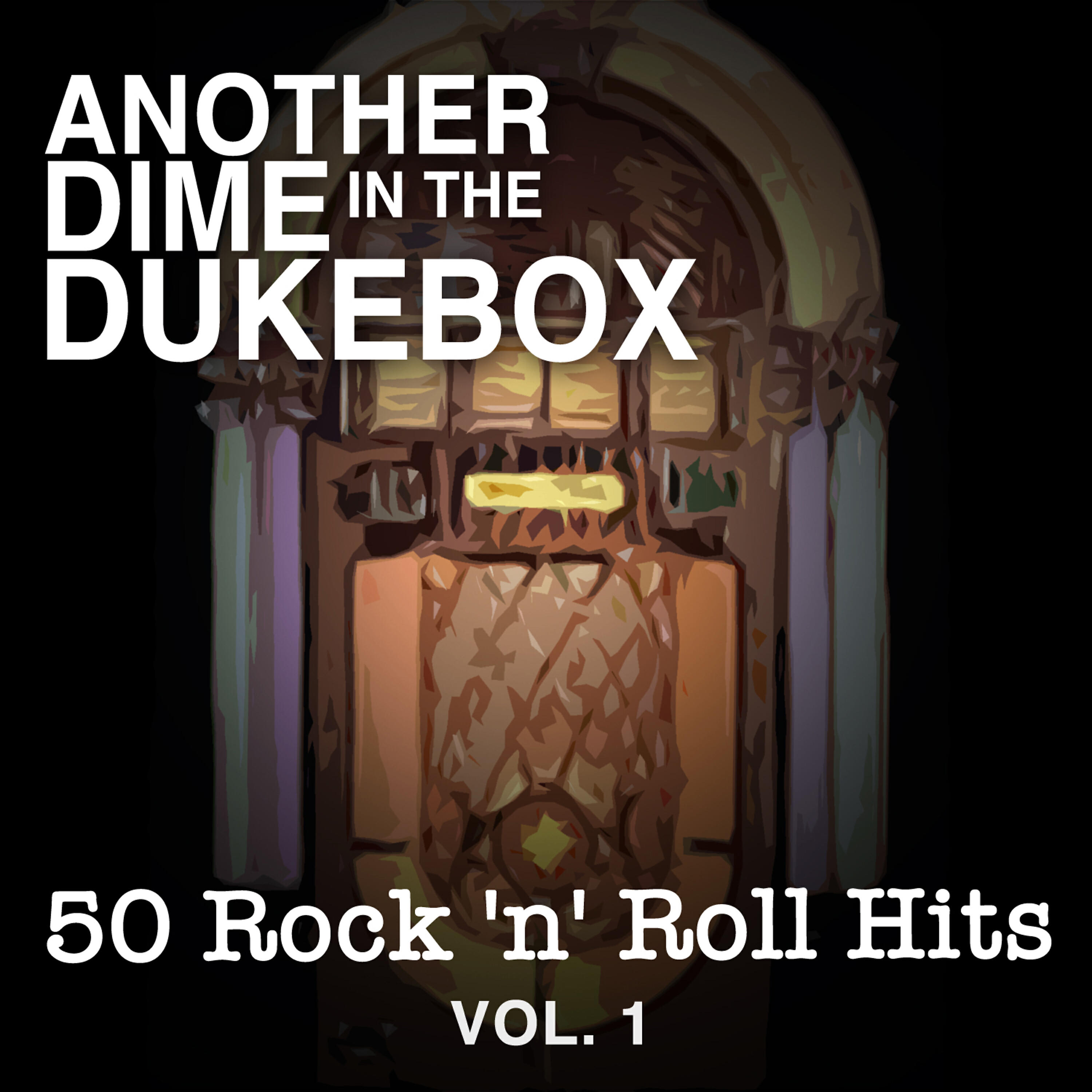 Релиз Another Dime in the Dukebox: 50 Rock 'N' Roll Hits, Vol. 1