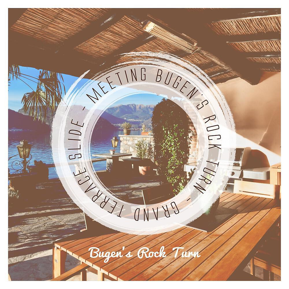 Релиз Meeting Bugen's Rock Turn: Grand Terrace Slide