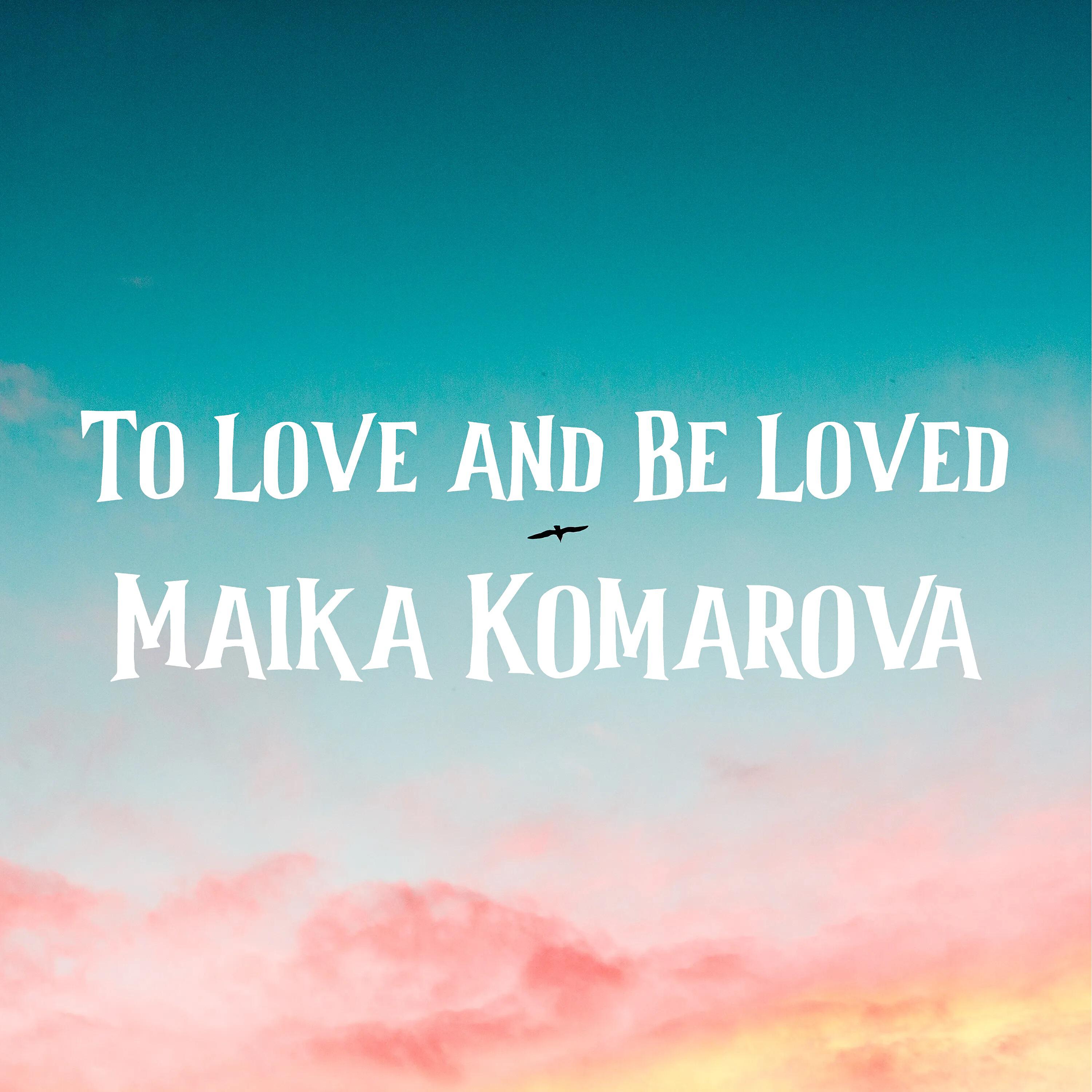 Релиз To Love and Be Loved