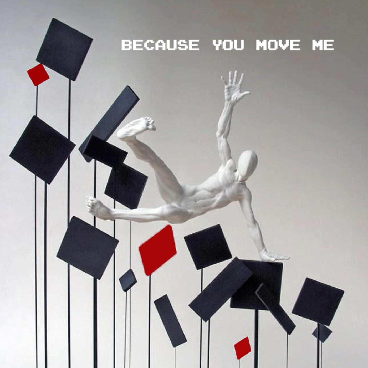 Постер альбома Because You Move Me