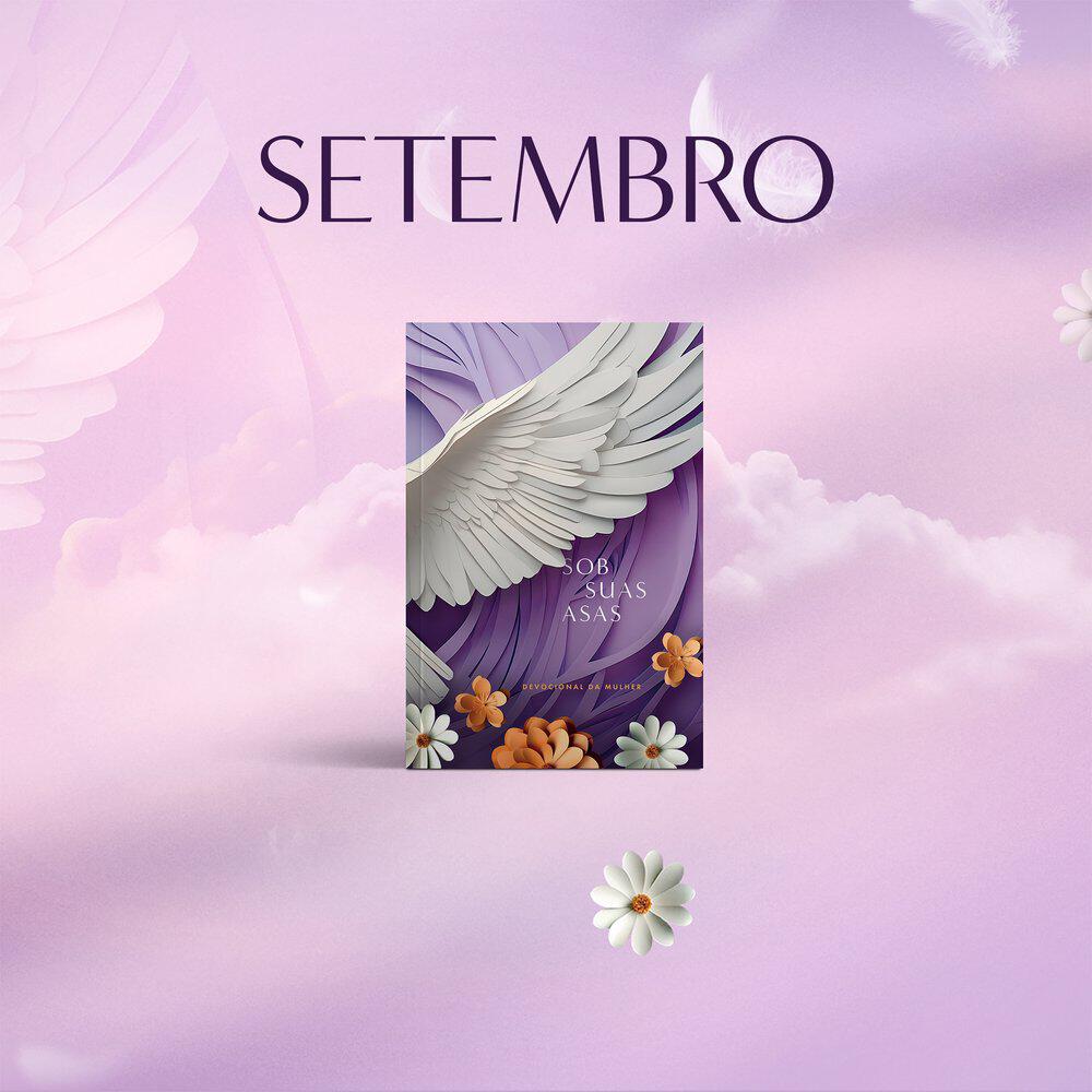 Релиз Devocional da Mulher 2026: Sob Suas Asas - Setembro