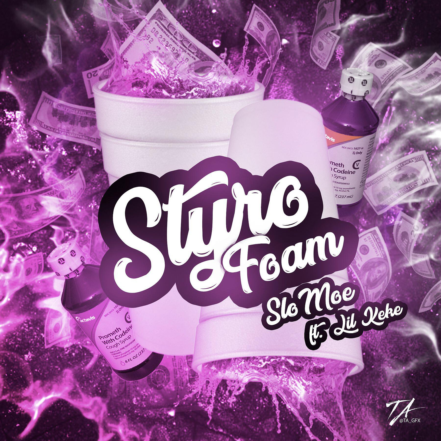 Релиз Styrofoam (feat. Lil Keke)