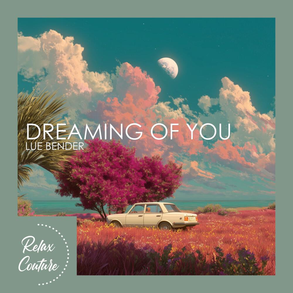 Релиз Dreaming of You