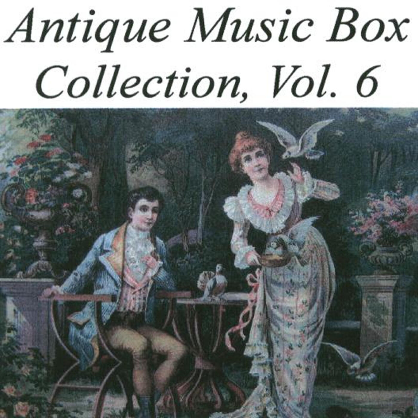 Релиз Antique Music Box Collection, Volume 6