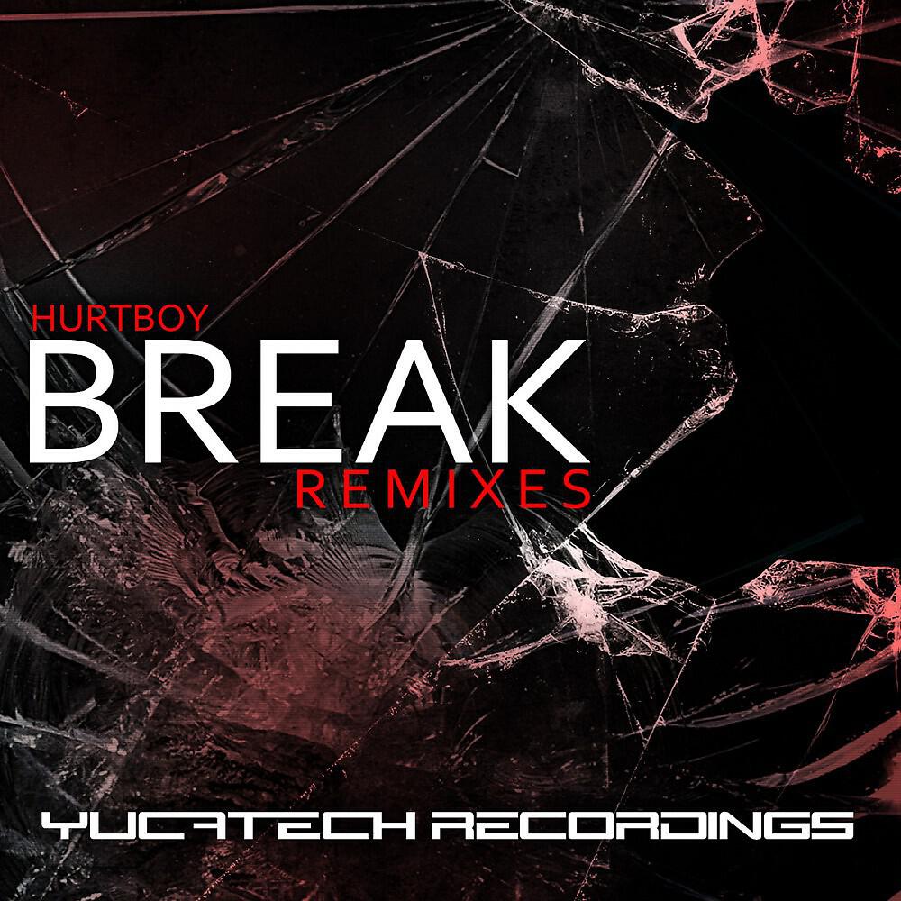 Релиз Break (Remixes)
