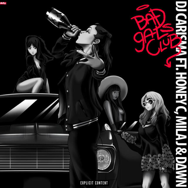 Релиз Bad Gals Club (feat. Honey C, Mila J & Dawn)