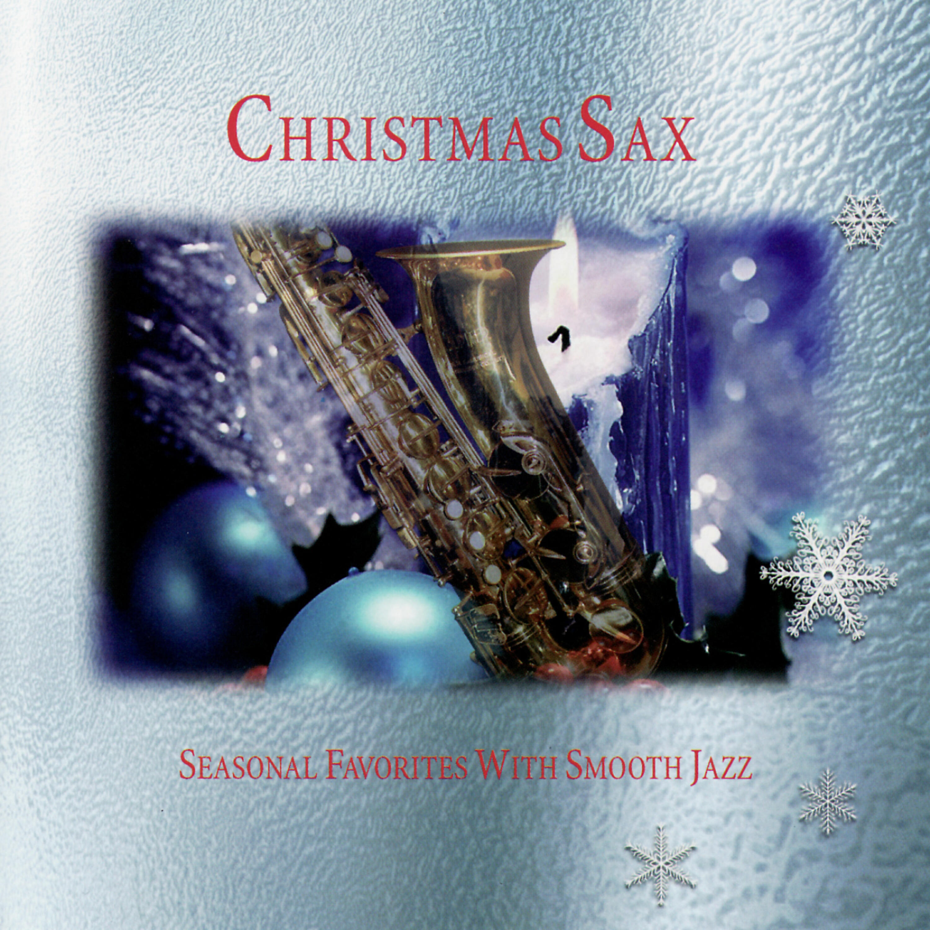 Релиз Christmas Sax - Seasonal Favorites With Smooth Jazz