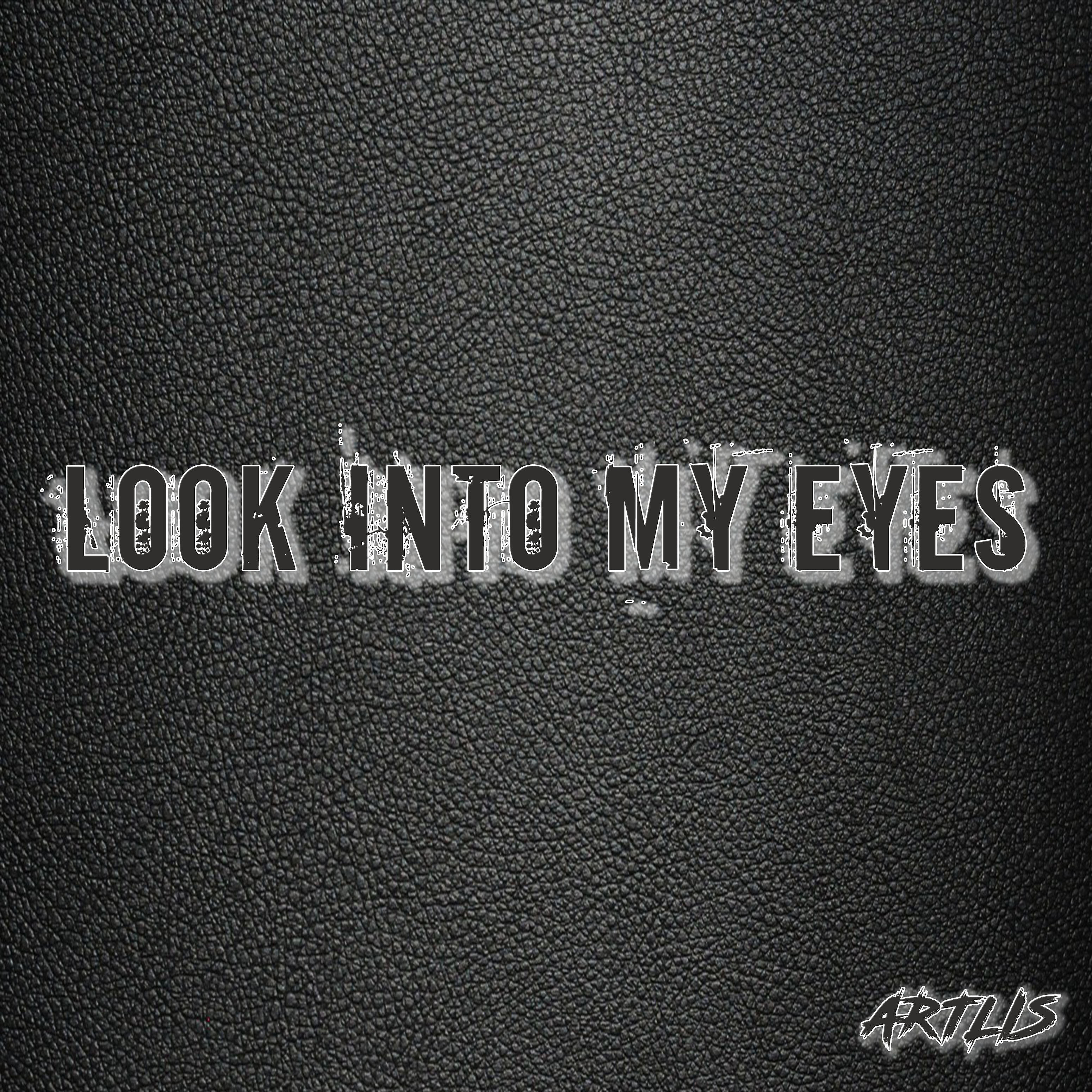 Релиз Look into My Eyes