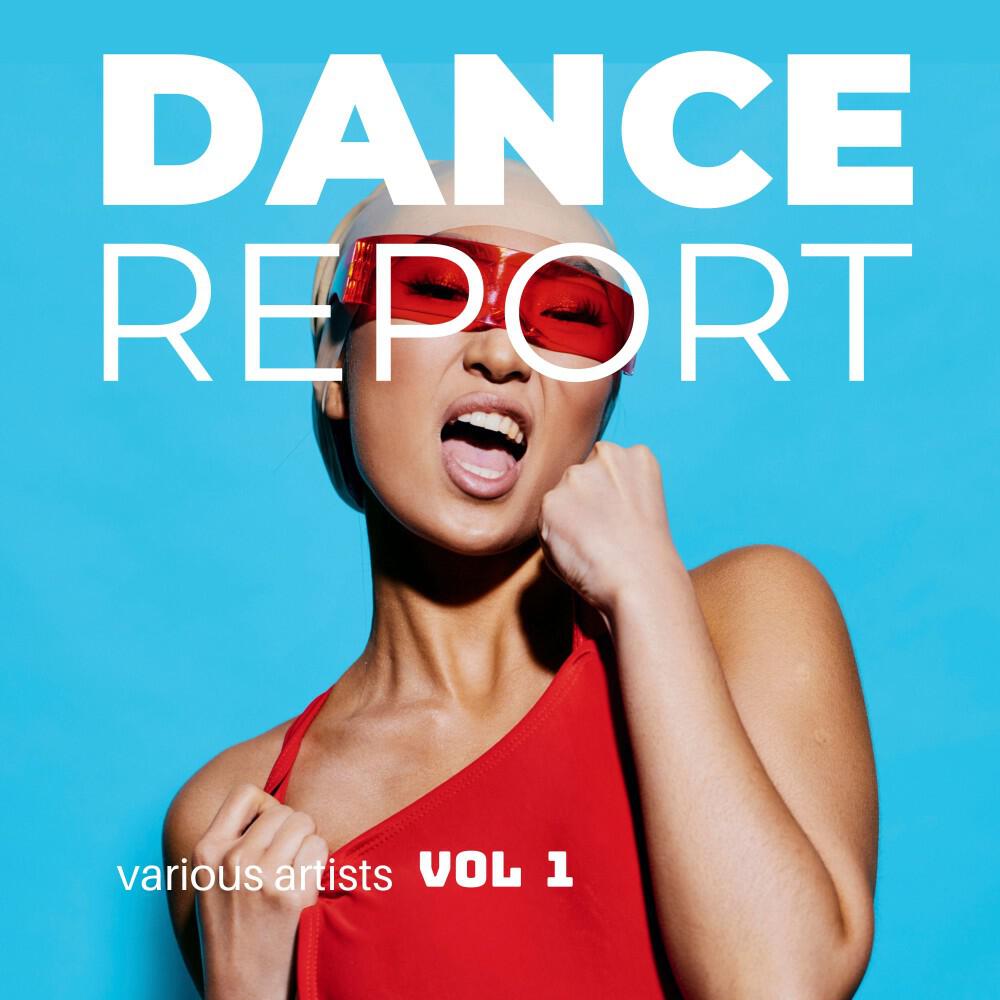 Релиз Dance Report, Vol. 1