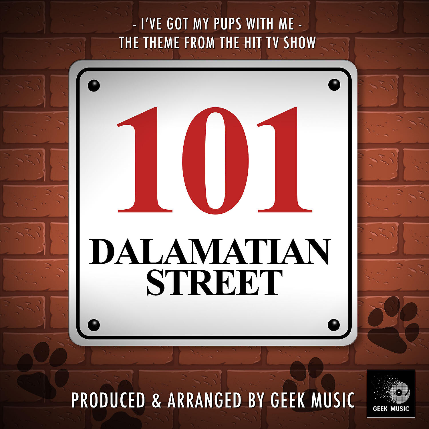 Постер альбома I've Got My Pups With Me (From "101 Dalmation Street")