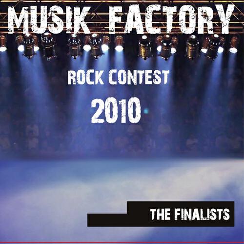 Постер альбома Musik Factory - Rock Contest 2010