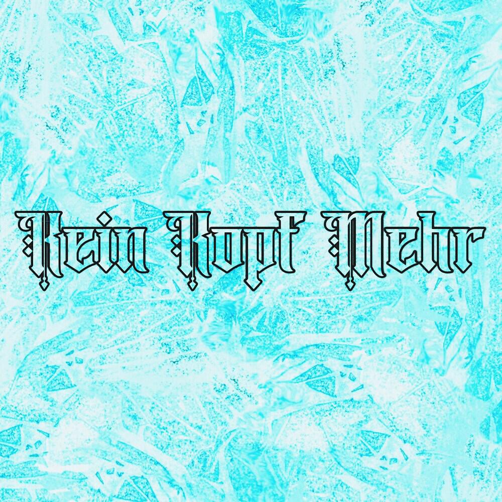 Релиз Kein Kopf mehr