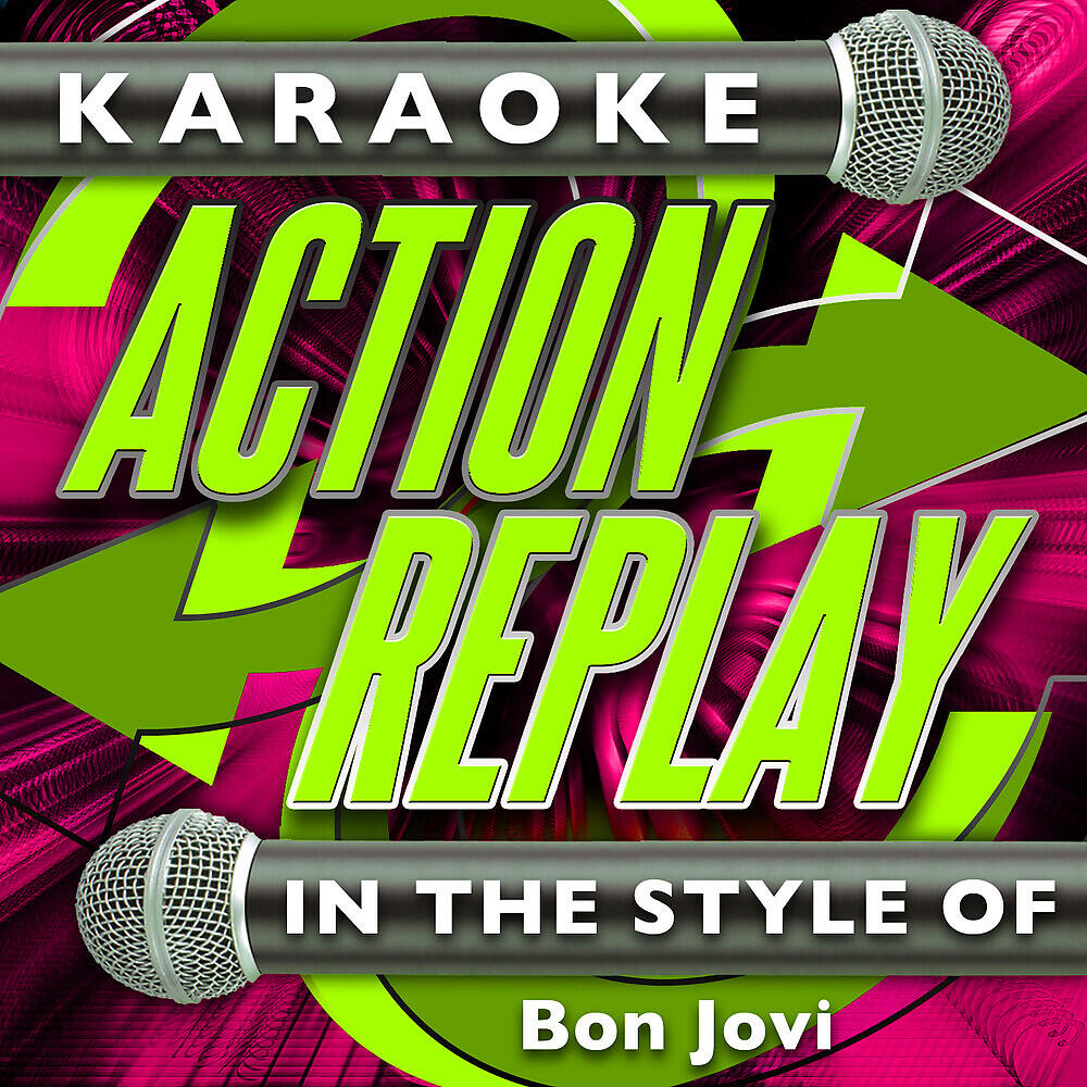 Релиз Karaoke Action Replay: In the Style of Bon Jovi